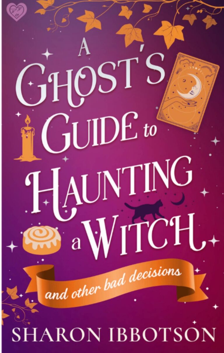 A Ghost's Guide Haunting Witch - Ibbotson